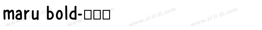 maru bold字体转换